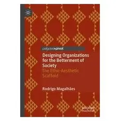 Designing Organizations for the Betterment of Society, Fachbücher von Rodrigo Magalhães