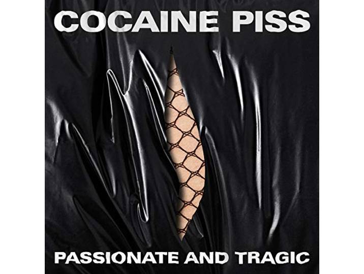 Cocaine Piss - Passionate And Tragic