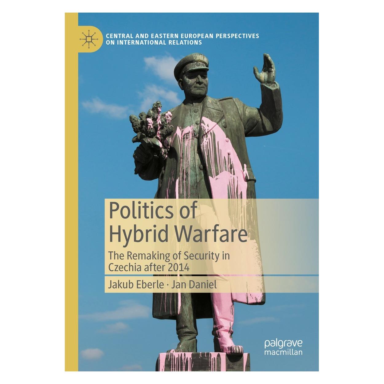 Springer Politics of Hybrid Warfare (Englisch, Hardcover, Jakub Eberle, Jan Daniel) (9783031327025)