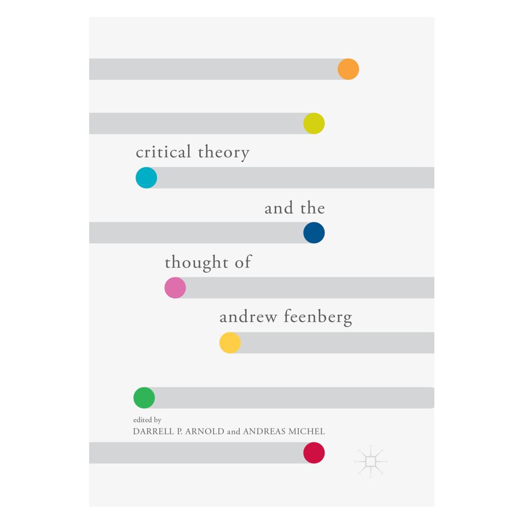 Springer Critical Theory and the Thought of Andrew Feenberg (Englisch, Softcover, Andreas Michel, Darrell P. Arnold) (56051277)