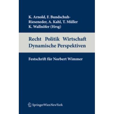 Recht Politik Wirtschaft Dynamische Perspektiven, Gebundene Ausgabe von , Verlag Österreich, 978-3-7046-5910-1