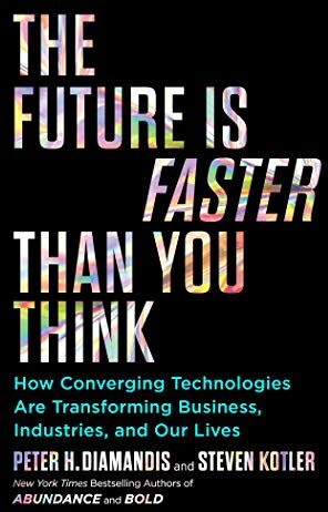 Diamandis, Peter H. - The Future Is Faster Than You Think: How Converging Technologies Are Transforming Business, Industries, and Our Lives (Exponential Technology Series) - Preis vom 19.10.2026 19:33:35 h