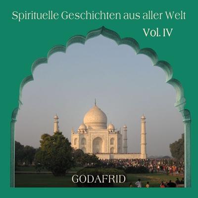 Spirituelle Geschichten aus aller Welt - Godafrid, Audio, 4015749703064