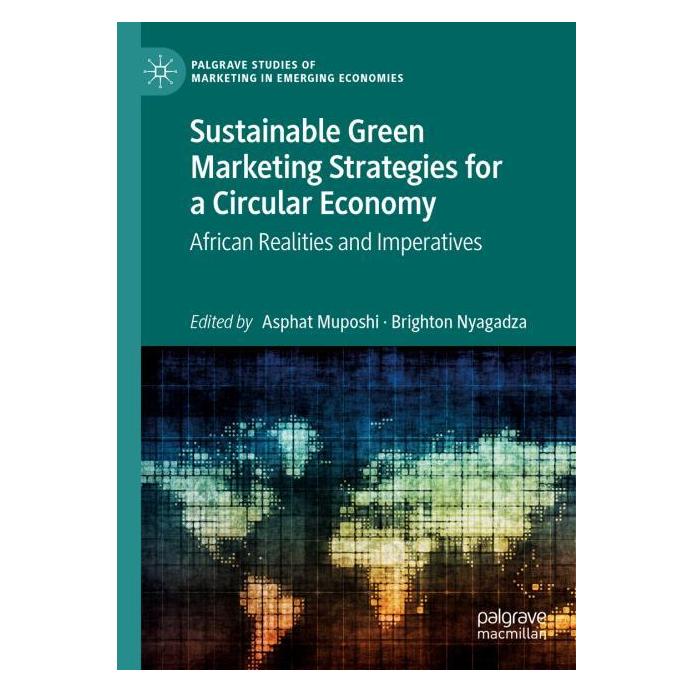 Springer Sustainable Green Marketing Strategies for a Circular Economy (Englisch, Hardcover, Asphat Muposhi, Brighton Nyagadza) (55779671)