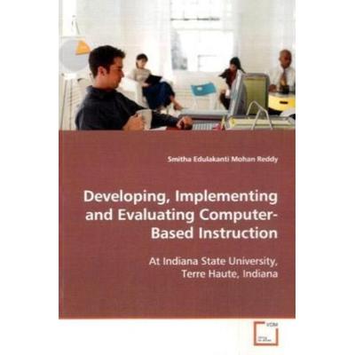 Edulakanti Mohan Reddy Smitha: Developing, Implementing and, Taschenbuch von Edulakanti Mohan Reddy Smitha, VDM, 978-3-639-08951-6