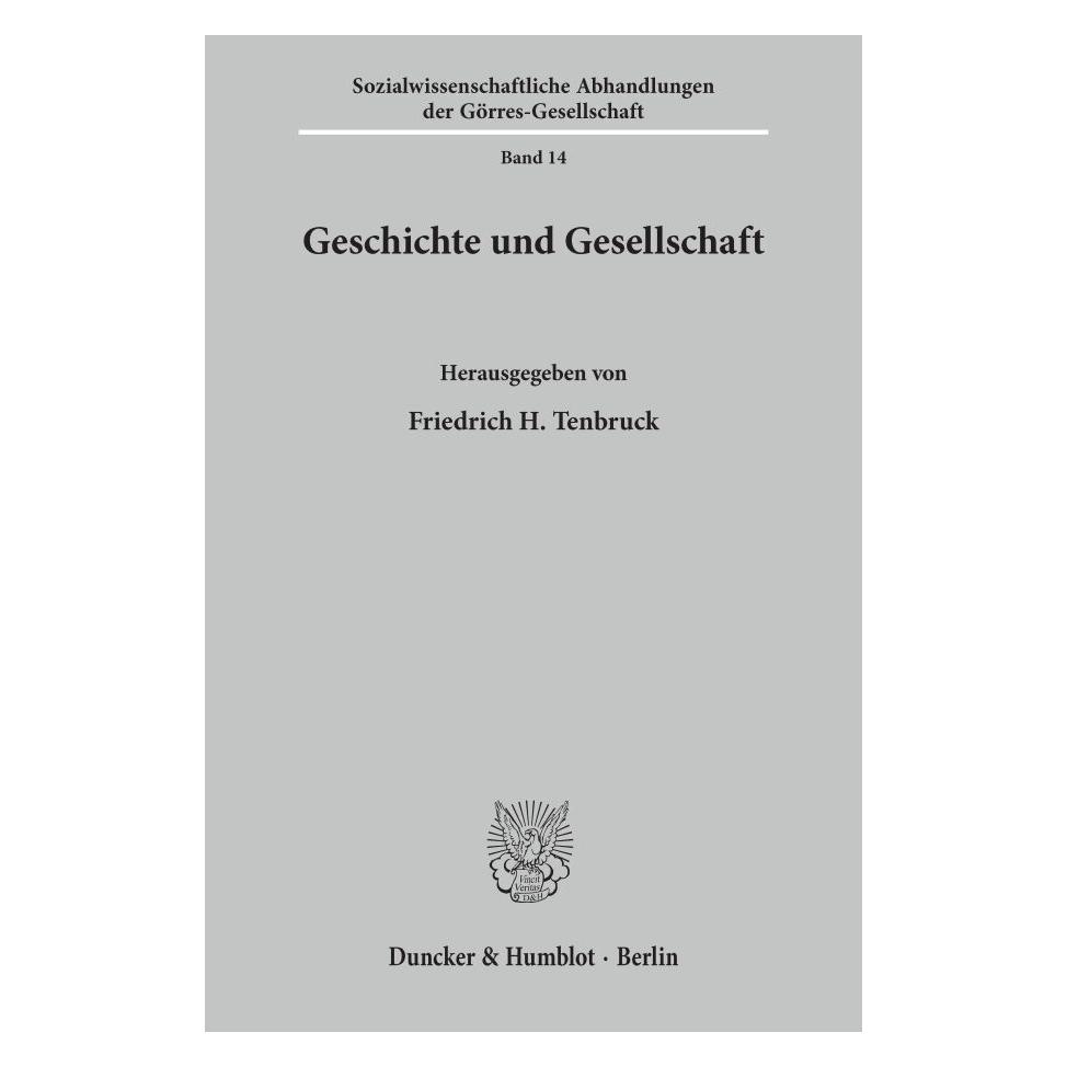 Duncker & Humblot Geschichte und Gesellschaft. (Deutsch, Softcover, Friedrich H Tenbruck) (55340489)