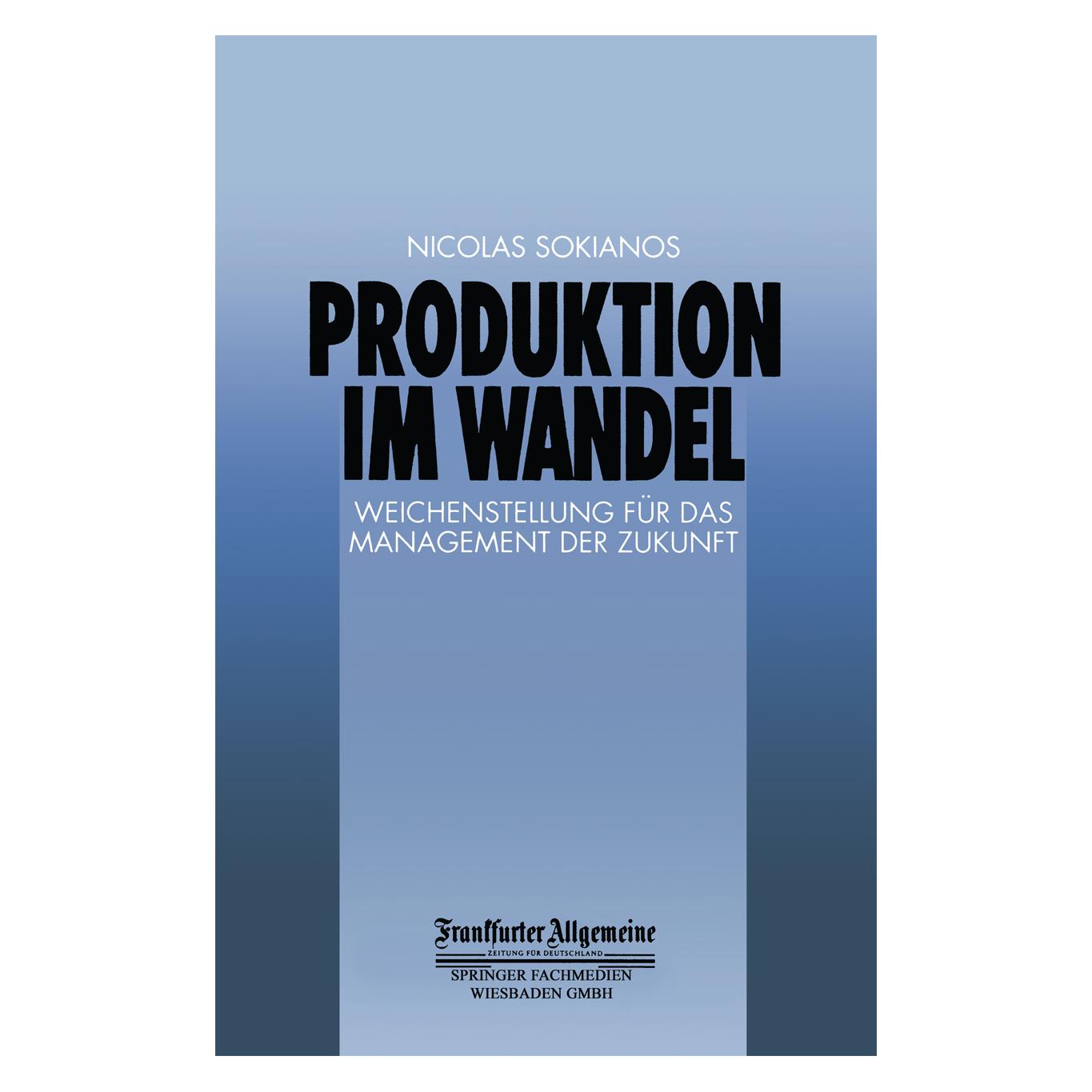 Vieweg+Teubner Produktion im Wandel (Deutsch, Softcover, Nicolas Sokianos) (55531393)