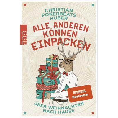 Alle anderen können einpacken, Taschenbuch von Christian Pokerbeats Huber, Rowohlt Taschenbuch