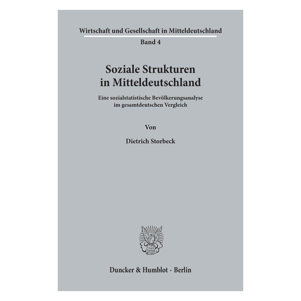 Duncker & Humblot Soziale Strukturen in Mitteldeutschland. (Deutsch, Softcover, Dietrich Storbeck) (55343409)
