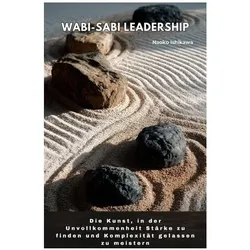 Ishikawa:Wabi-Sabi Leadership, Ratgeber von Naoko Ishikawa