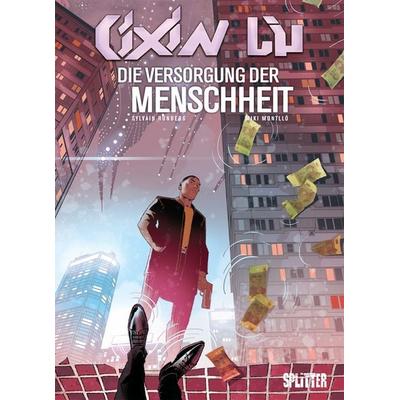 Cixin Liu: Die Versorgung der Menschheit, Gebundene Ausgabe von Sylvain Runberg,Cixin Liu, Splitter-Verlag, 978-3-96792-071-0