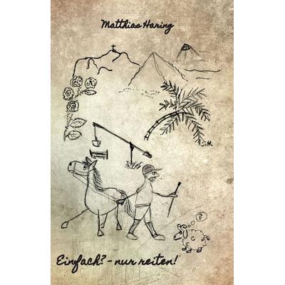 Einfach? - nur reiten!, Taschenbuch von Matthias Haring, Rediroma-Verlag, 978-3-96103-873-2