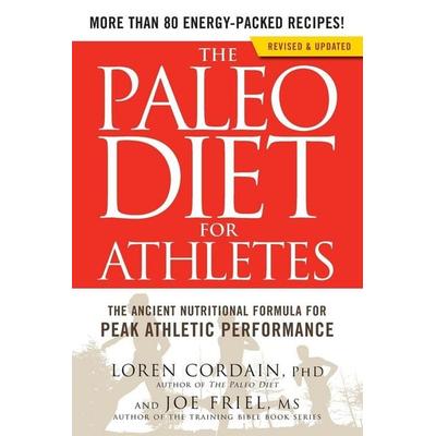 The Paleo Diet for Athletes, Taschenbuch von Loren Cordain,Joe Friel, KNV Besorgung, 978-1-60961-917-6