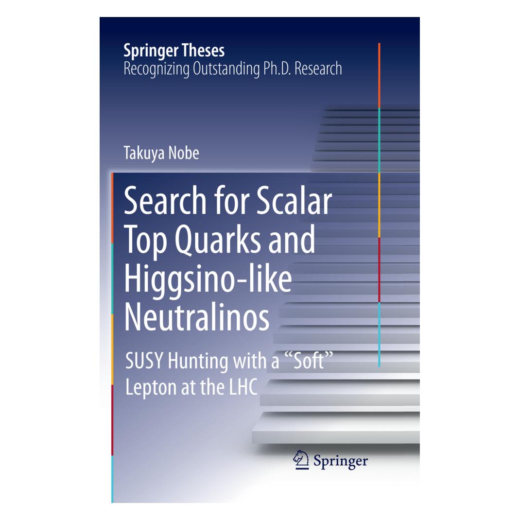 Springer Search for Scalar Top Quarks and Higgsino-Like Neutralinos (Englisch, Softcover, Takuya Nobe) (56041058)