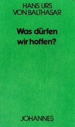 Hans U. von Balthasar - Was dürfen wir hoffen? (Sammlung Kriterien) - Preis vom 12.10.2026 11:37:12 h