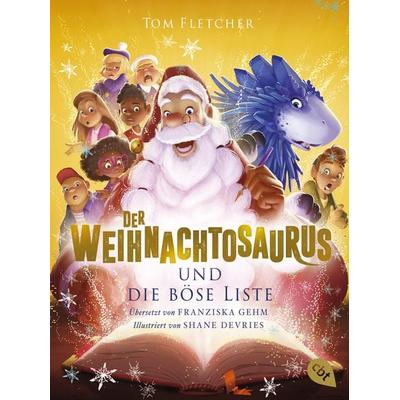 Der Weihnachtosaurus und die böse Liste, Taschenbuch von Tom Fletcher, Cbt, 978-3-570-31585-9
