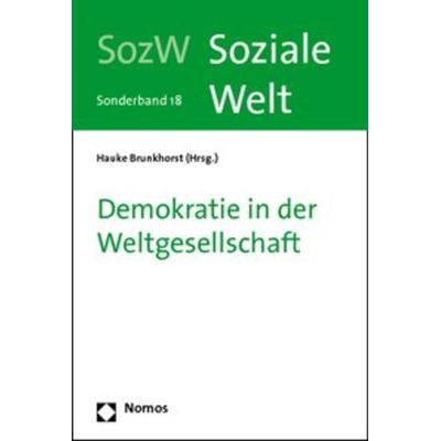 Demokratie in der Weltgesellschaft, Taschenbuch von Hauke Brunkhorst, Nomos, 978-3-8329-4113-0