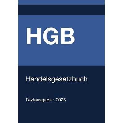 HGB - Handelsgesetzbuch (Deutschland) 2026, Taschenbuch von Gesetze24 Deutschland, Epubli, 978-3-565-15671-9