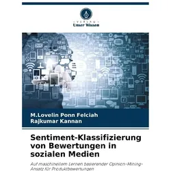 Sentiment-Klassifizierung von Bewertungen in sozialen Medien, Fachbücher von M. Lovelin Ponn Felciah, Rajkumar Kannan