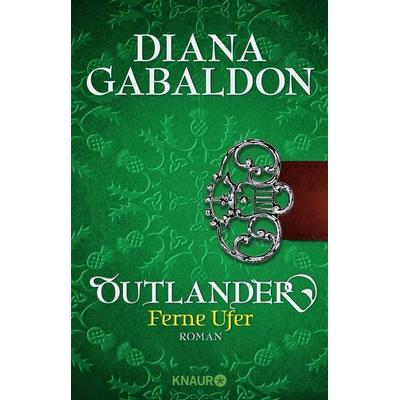 Ferne Ufer, Taschenbuch von Diana Gabaldon, Knaur Taschenbuch