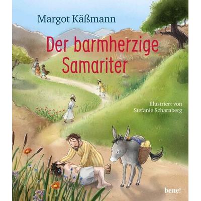 Der barmherzige Samariter, Gebundene Ausgabe von Margot Kässmann, Bene!, 978-3-96340-177-0
