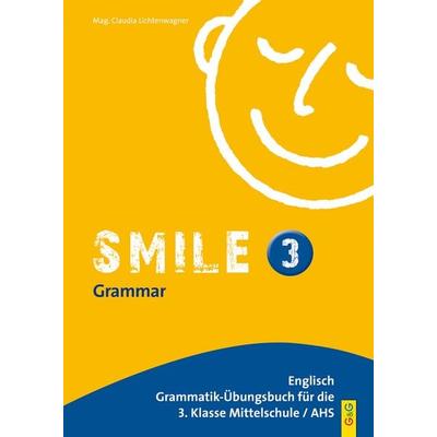 Smile: Smile 3, Taschenbuch von Claudia Lichtenwagner, G&G Verlag, Kinder- und Jugendbuch, 978-3-7074-1308-3