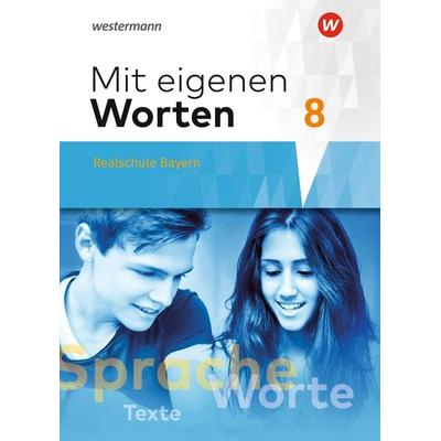 Mit eigenen Worten - Sprachbuch für bayerische Realschulen Ausgabe 2016, Gebundene Ausgabe von Yvonne Hörmann,Karola Kaindl,Adelheid Kaufmann,Sandra
