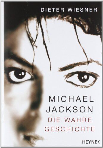 Dieter Wiesner - Michael Jackson: Die wahre Geschichte - Preis vom 07.10.2026 11:45:10 h