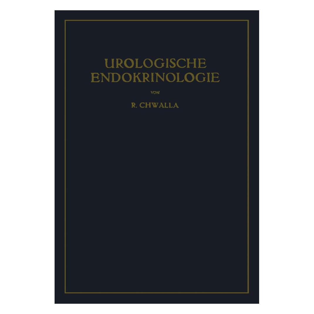 Springer Urologische Endokrinologie (Deutsch, Softcover, Rudolf Chwalla) (35158677)