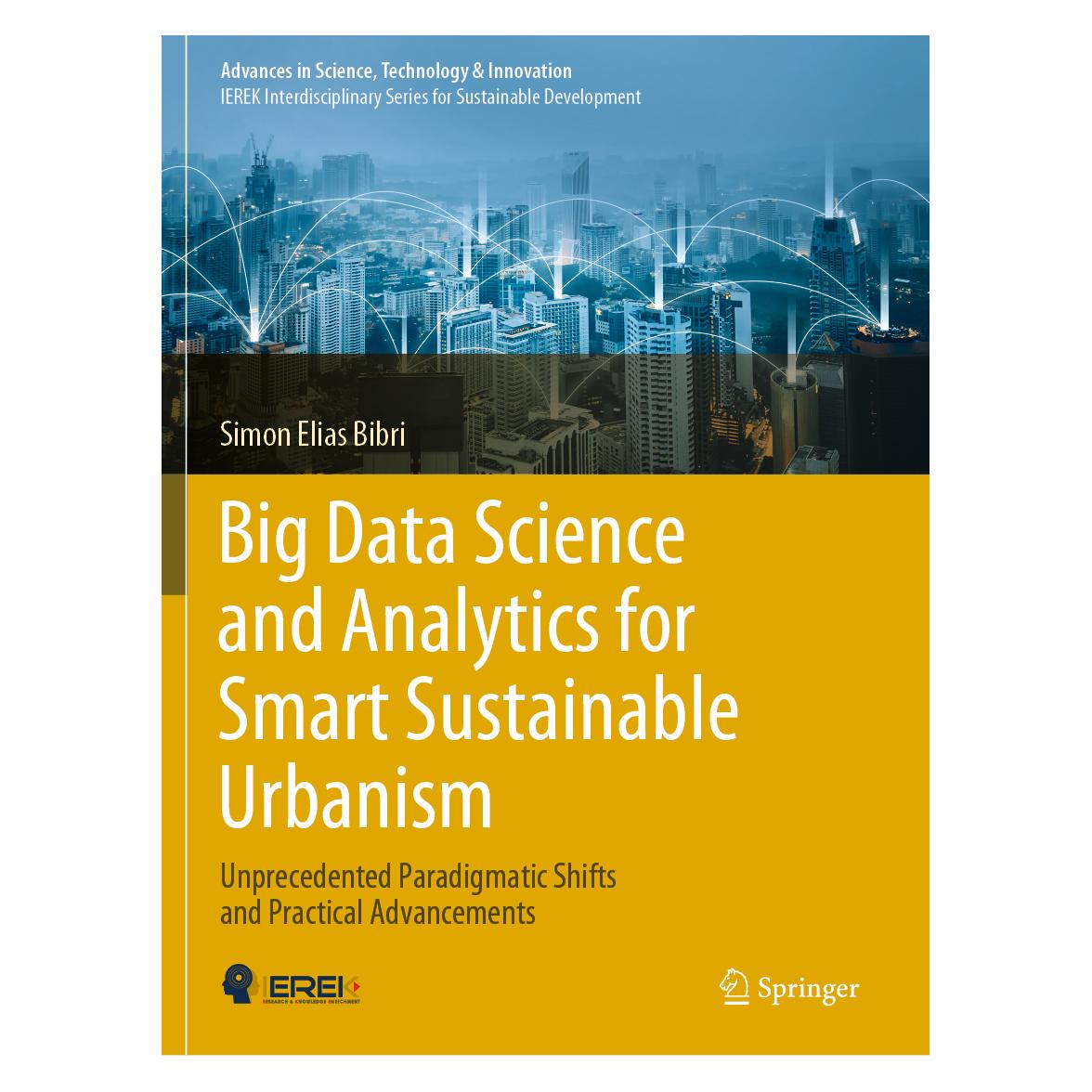 Springer Big Data Science and Analytics for Smart Sustainable Urbanism (Englisch, Softcover, Simon Elias Bibri) (56150757)