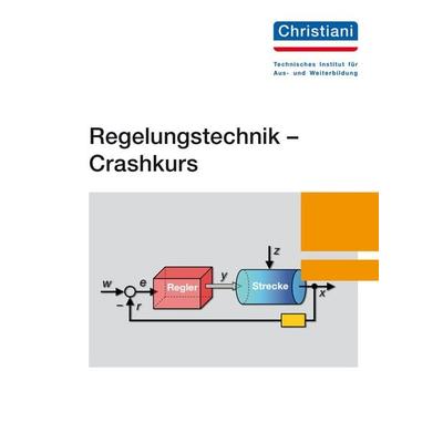 Regelungstechnik - Crashkurs, Taschenbuch von Stiny Leonhard, Christiani, Paul, 978-3-86522-755-3
