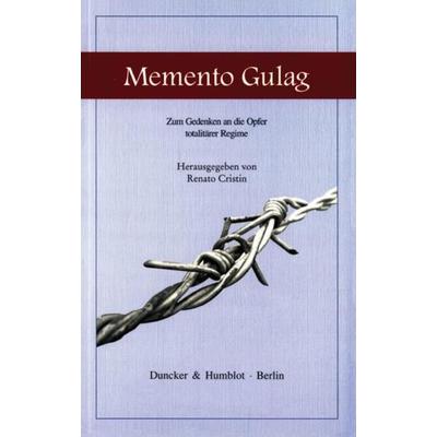 Memento Gulag., Taschenbuch von Renato Cristin, Duncker & Humblot, 978-3-428-12275-2