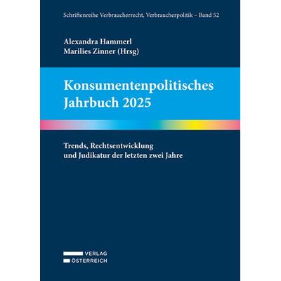 Konsumentenpolitisches Jahrbuch 2025, Taschenbuch von , Verlag Österreich, 978-3-7046-9778-3