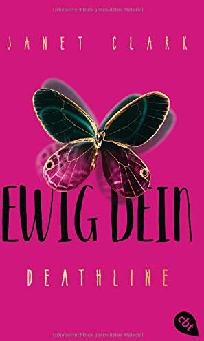 Janet Clark - Deathline - Ewig dein (Die Deathline-Reihe, Band 1) - Preis vom 11.10.2026 15:43:13 h