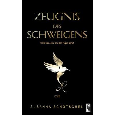 Zeugnis des Schweigens, Taschenbuch von Susanna Schötschel, Frieling & Huffmann, 978-3-8280-3814-1