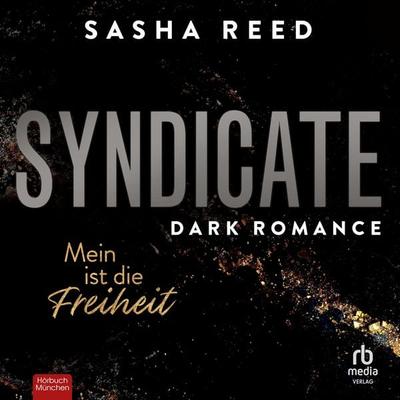 Syndicate - Mein ist die Freiheit - Sasha Reed, Audio, 9783987858215