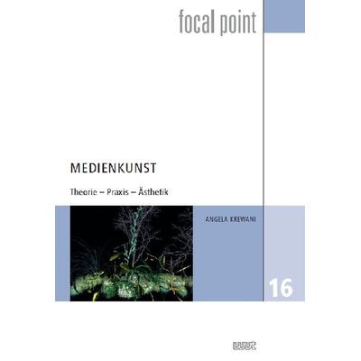 Medienkunst, Taschenbuch von Angela Krewani, WVT Wissenschaftlicher Verlag Trier, 978-3-86821-667-7