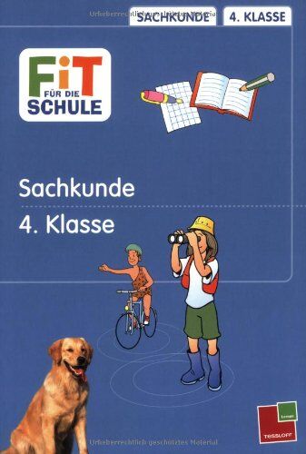 Lorenz, Petra und Werner - Fit für die Schule, Sachkunde, 4. Klasse: Natur, Umwelt, Wir in Europa, Sport, Werbung, Medien - Preis vom 09.10.2026 07:28:09 h