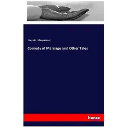 Comedy of Marriage and Other Tales, Ratgeber von Guy de Maupassant