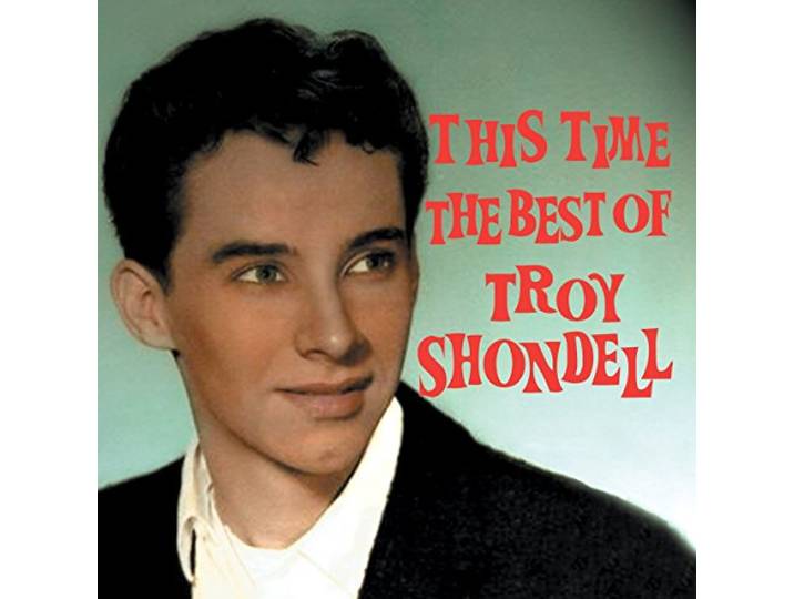 Troy Shondell - This Time: Best Of