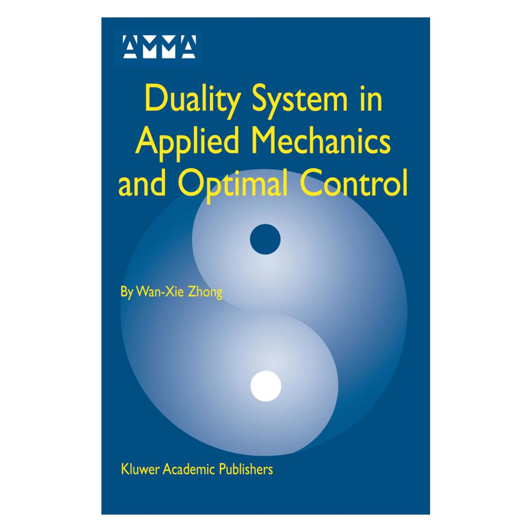 Springer Duality System in Applied Mechanics and Optimal Control (Englisch, Softcover, Wan-Xie Zhong) (55530302)