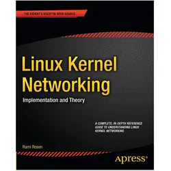 Linux Kernel Networking, Fachbücher von Rami Rosen