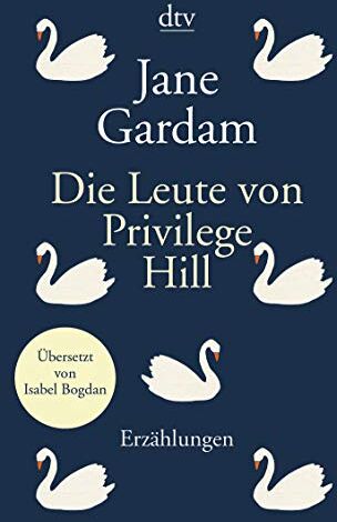 Jane Gardam - Die Leute von Privilege Hill: Erzählungen - Preis vom 30.09.2026 22:30:23 h
