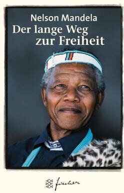 Nelson Mandela - Der lange Weg zur Freiheit. Jubiläums- Edition. Autobiographie. - Preis vom 12.10.2026 11:37:12 h