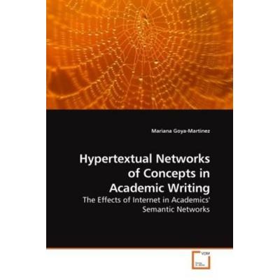 Goya-Martinez, M: Hypertextual Networks of Concepts in Acade, Taschenbuch von Mariana Goya-Martinez, VDM, 978-3-639-21596-0