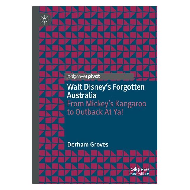 Umbreit Walt Disneys Forgotten Australia (Englisch, Derham Groves) (71886409)