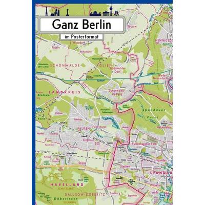 Ganz Berlin im Posterformat, Sonstige von , Edition Gauglitz, 978-3-933502-74-2
