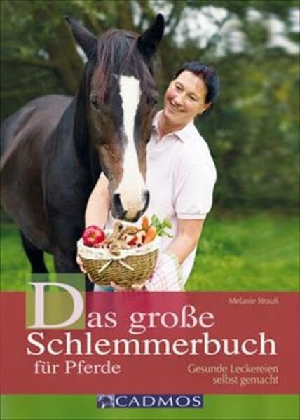Melanie Strauß - Das große Schlemmerbuch für Pferde - Preis vom 13.10.2026 11:25:28 h