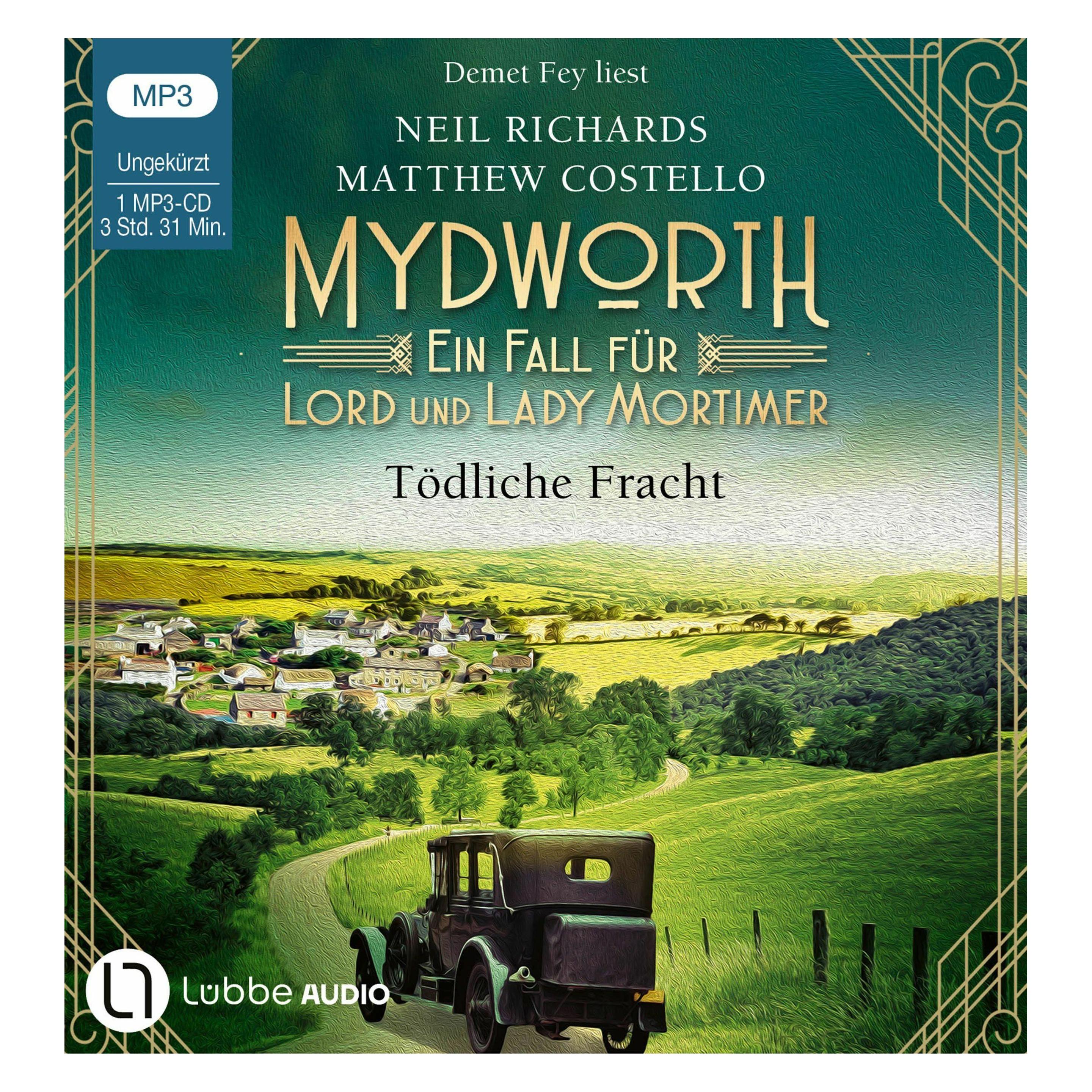 Lübbe Audio Mydworth - Tödliche Fracht (Demet Fey, Matthew Costello, Neil Richards, Sabine Schilasky, Deutsch) (64797659)