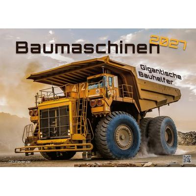 Baumaschinen - gigantische Bauhelfer - 2027 - Kalender DIN A2